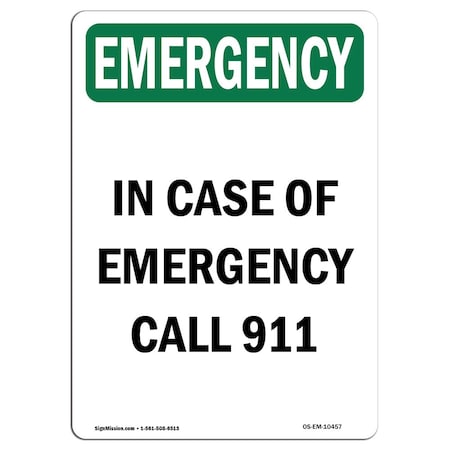 OSHA EMERGENCY Sign, In Case Of Call 911, 14in X 10in Aluminum